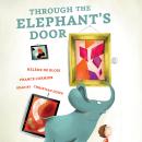 Through the Elephant's Door Audiobook