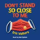 Don't Stand So Close to Me Audiobook