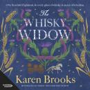 The Whisky Widow: the new 2025 rollicking historical Scottish Highlands adventure from a bestselling Audiobook