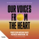 Our Voices From The Heart: The authorised story of the community campaign that changed Australia Audiobook