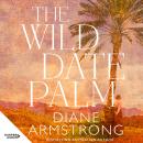 The Wild Date Palm Audiobook