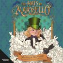 The Hats of Marvello Audiobook