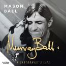 Murray Ball: A Cartoonist's Life Audiobook