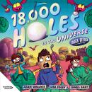 Snack Attack (18,000 Holes in the Universe, #2): The second book in the wild and wacky illustrated s Audiobook