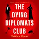 The Dying Diplomats Club: A Nick & La Contessa Mystery Audiobook
