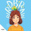 Birdbrain Audiobook