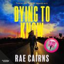 Dying to Know Audiobook