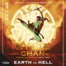 Earth to Hell: Journey to Wudang Bk 1 Audiobook