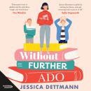 Without Further Ado Audiobook