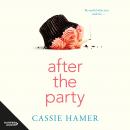After the Party, Cassie Hamer