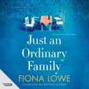 Just an Ordinary Family, Fiona Lowe