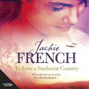 To Love a Sunburnt Country (The Matilda Saga, #4) Audiobook