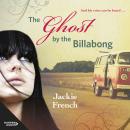 The Ghost by the Billabong (The Matilda Saga, #5) Audiobook