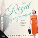 The Royal Correspondent Audiobook
