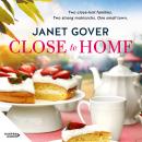 Close to Home: Romeo and Juliet meets The Dressmaker in the new family drama about acceptance and lo Audiobook