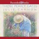 Those Pearly Gates: A Homegrown Novel