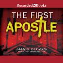 The First Apostle Audiobook