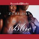 Lovin' Blue, Zuri Day