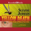 Secret of the Yellow Death: A True Story of Medical Sleuthing, Suzanne Jurmain