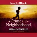 A Crime in the Neighborhood Audiobook