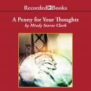 A Penny for Your Thoughts Audiobook