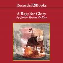 A Rage for Glory: The Life of Commodore Stephen Decatur, USN Audiobook