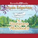 Floatplane Notebooks, Clyde Edgerton