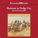 Shootout in Dodge City Audiobook