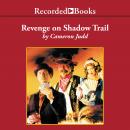 Revenge on Shadow Trail Audiobook