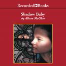 Shadow Baby Audiobook