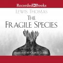 The Fragile Species Audiobook