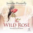 Wild Rose, Jennifer Donnelly