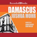 Damascus, Joshua Mohr