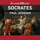 Socrates: A Man for Our Times, Paul Johnson
