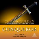 Conqueror: A Novel of Kublai Khan