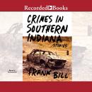 Crimes in Southern Indiana: Stories