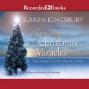 A Treasury of Christmas Miracles: True Stories of God's Presence Today Audiobook