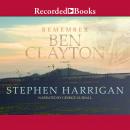 Remember Ben Clayton: A Novel Audiobook