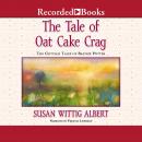 The Tale of Oat Cake Crag Audiobook