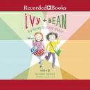 Ivy and Bean: No News Is Good News Audiobook