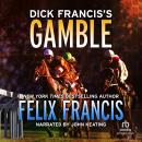 Dick Francis's Gamble Audiobook