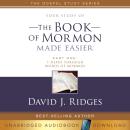 Your Study of The Book of Mormon Made Easier, Part One: Nephi Through Words of Mormon Audiobook
