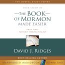 Your Study of The Book of Mormon Made Easier, Part Two: Mosiah Through Alma Audiobook