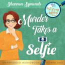 Murder Takes a Selfie: By the Sea Cozy Mystery Series Audiobook