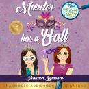 Murder Has a Ball: By the Sea Cozy Mystery Series Audiobook