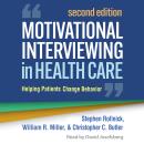 Motivational Interviewing in Health Care: Helping Patients Change Behavior Audiobook