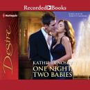 One Night, Two Babies Audiobook