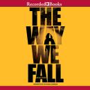 The Way We Fall Audiobook