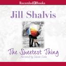 Sweetest Thing, Jill Shalvis