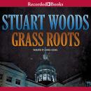 Grass Roots, Stuart Woods